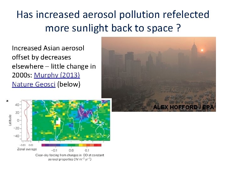 Has increased aerosol pollution refelected more sunlight back to space ? Increased Asian aerosol