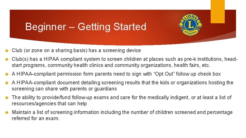 Beginner – Getting Started Club (or zone on a sharing basis) has a screening