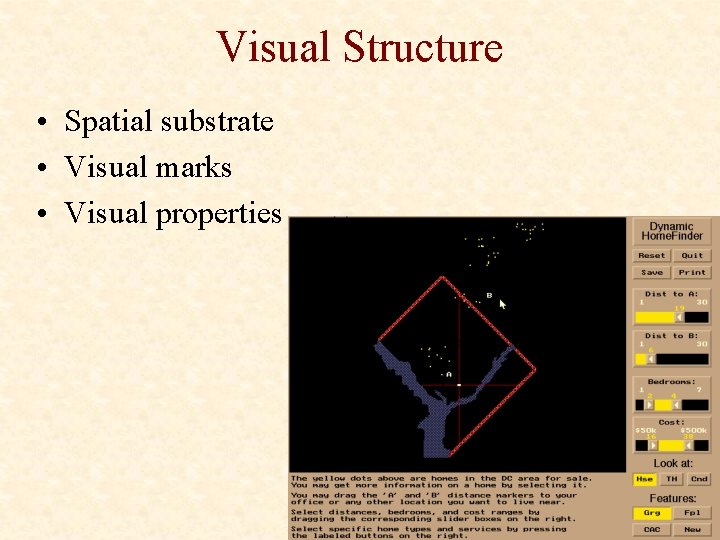 Visual Structure • Spatial substrate • Visual marks • Visual properties 