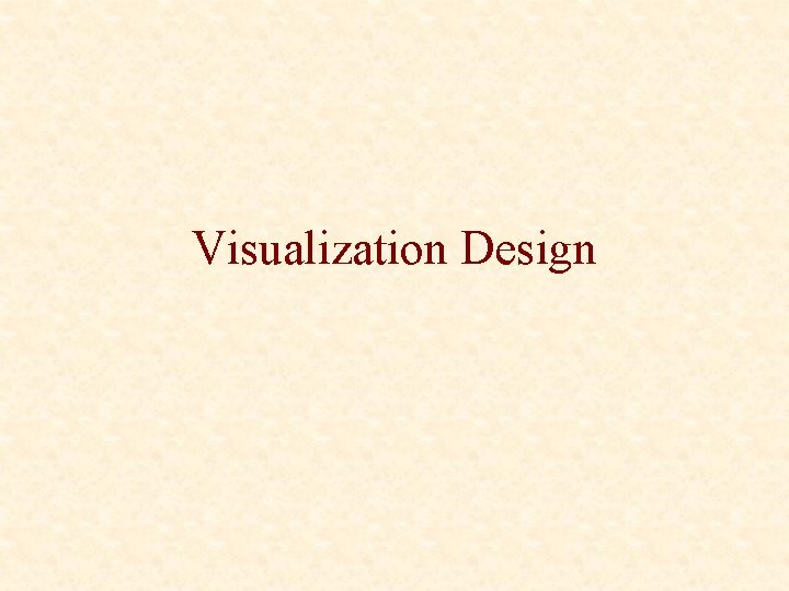Visualization Design 
