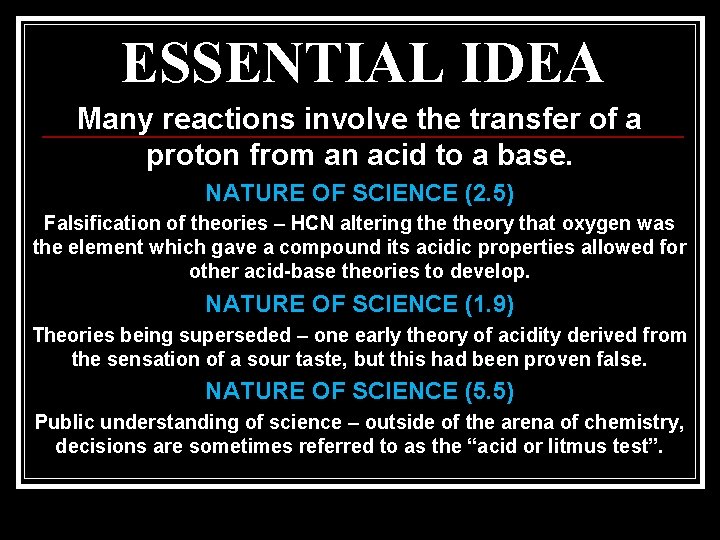 ESSENTIAL IDEA Many reactions involve the transfer of a proton from an acid to