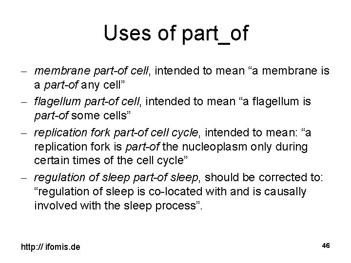 Uses of part_of – membrane part-of cell, intended to mean “a membrane is a