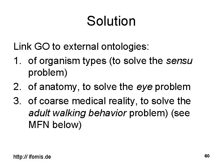Solution Link GO to external ontologies: 1. of organism types (to solve the sensu