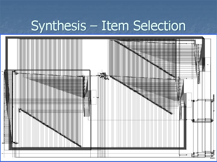 Synthesis – Item Selection 