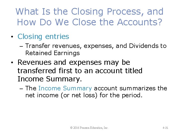 What Is the Closing Process, and How Do We Close the Accounts? • Closing
