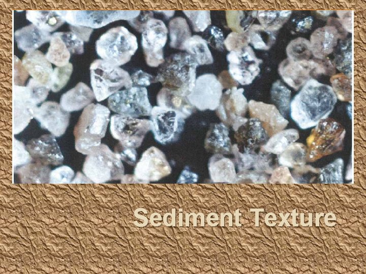 Sediment Texture 