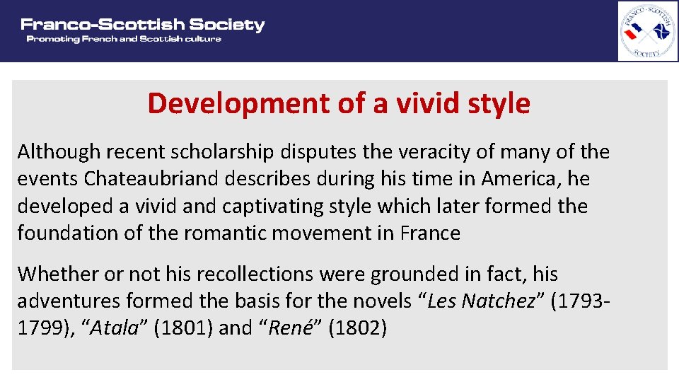 Development of a vivid style Although recent scholarship disputes the veracity of many of