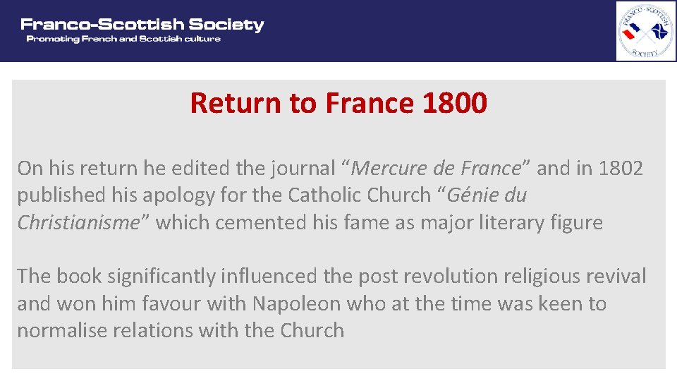 Return to France 1800 On his return he edited the journal “Mercure de France”