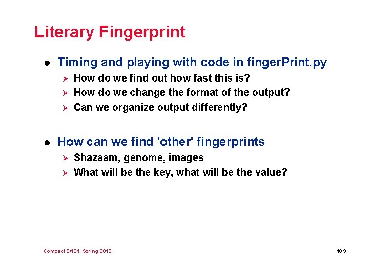 Literary Fingerprint l Timing and playing with code in finger. Print. py Ø Ø