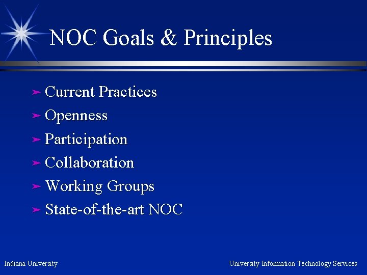NOC Goals & Principles ä Current Practices ä Openness ä Participation ä Collaboration ä