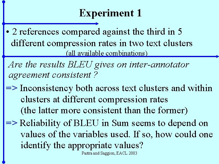 Experiment 1 • 2 references compared against the third in 5 different compression rates