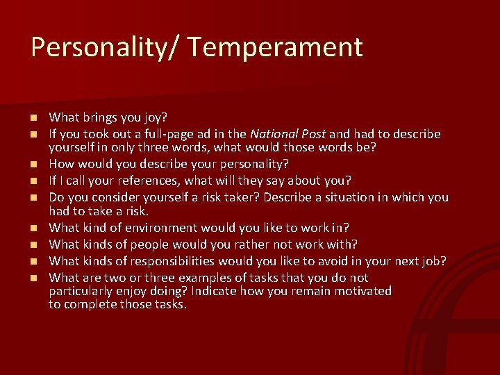 Personality/ Temperament n n n n n What brings you joy? If you took