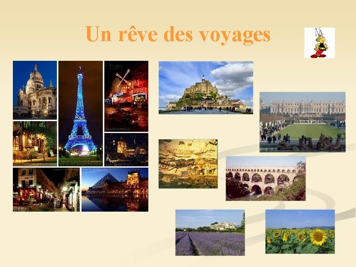 Un rêve des voyages 