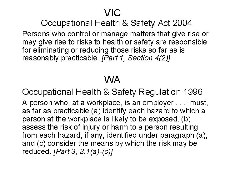 VIC Occupational Health & Safety Act 2004 Persons who control or manage matters that