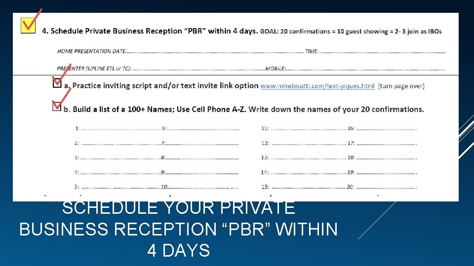 SCHEDULE YOUR PRIVATE BUSINESS RECEPTION “PBR” WITHIN 4 DAYS 