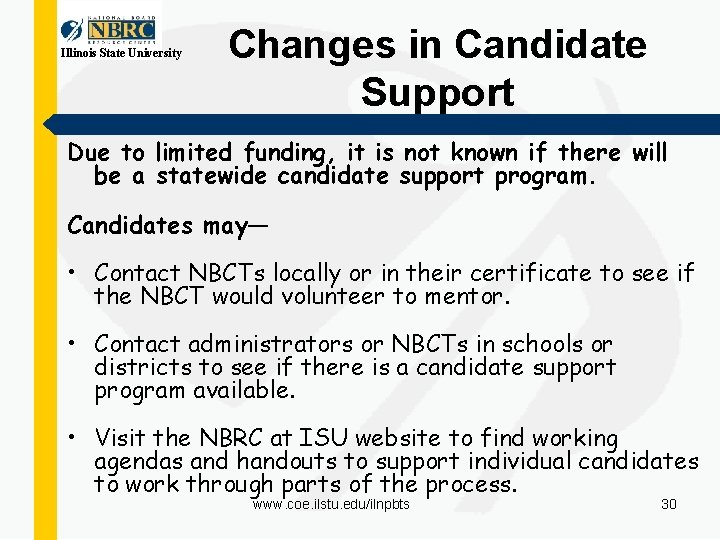 Illinois State University Changes in Candidate Support Due to limited funding, it is not