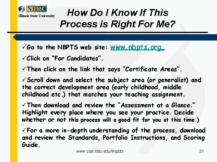 Illinois State University How Do I Know If This Process is Right For Me?