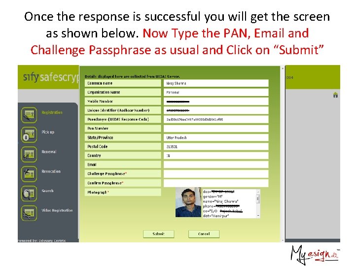 Once the response is successful you will get the screen as shown below. Now