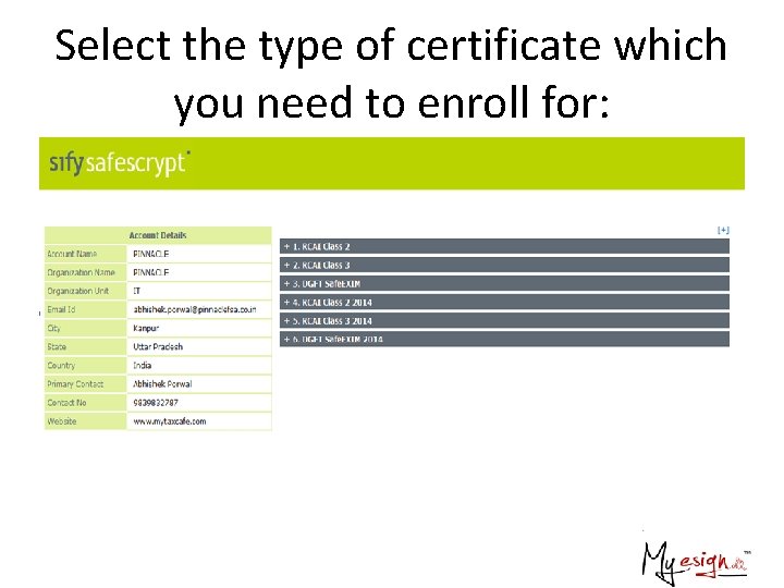 Select the type of certificate which you need to enroll for: 