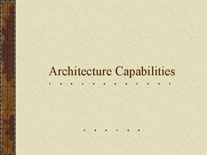 Architecture Capabilities 