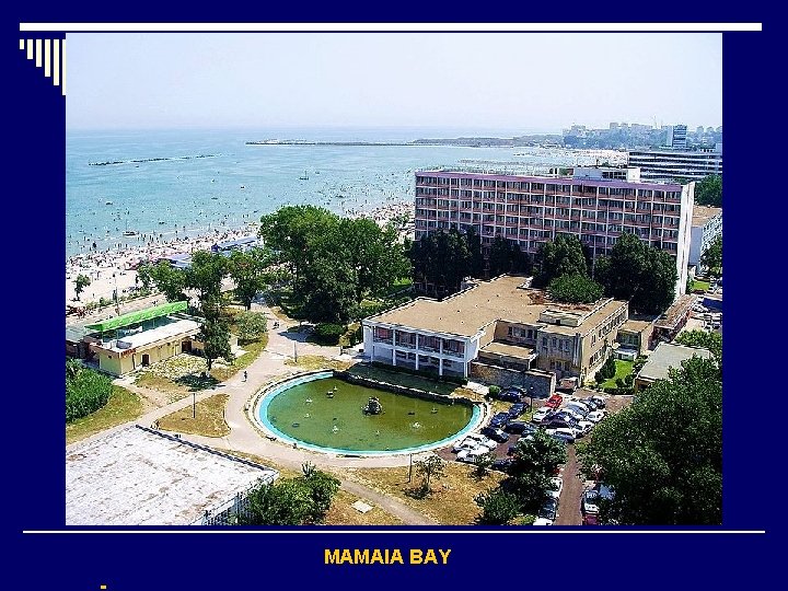 MAMAIA BAY 