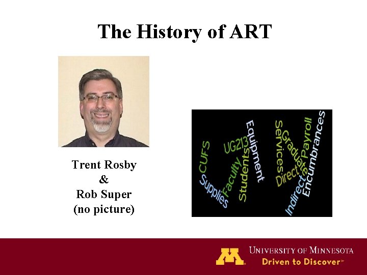 The History of ART Trent Rosby & Rob Super (no picture) 
