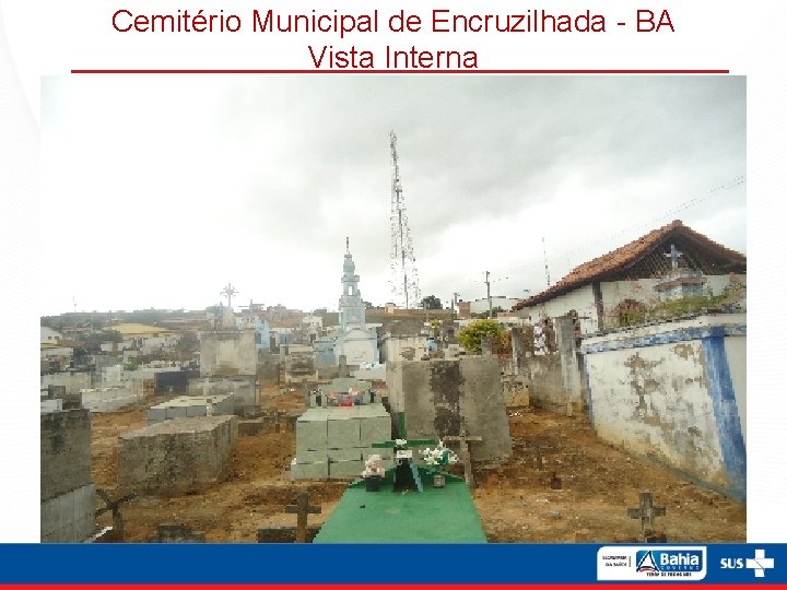 Cemitério Municipal de Encruzilhada - BA Vista Interna 