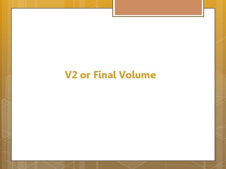 V 2 or Final Volume 
