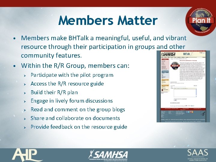 Members Matter • • Members make BHTalk a meaningful, useful, and vibrant resource through