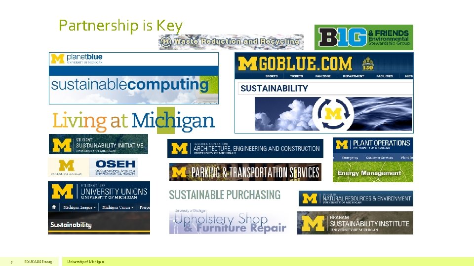 Partnership is Key 7 EDUCAUSE 2015 University of Michigan 