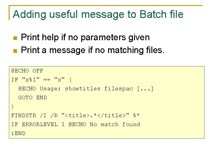 Adding useful message to Batch file n n Print help if no parameters given