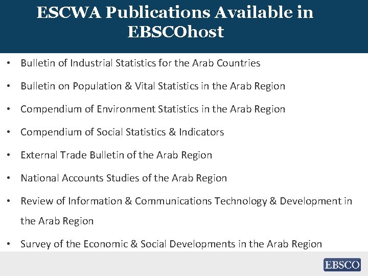 ESCWA Publications Available in EBSCOhost • Bulletin of Industrial Statistics for the Arab Countries