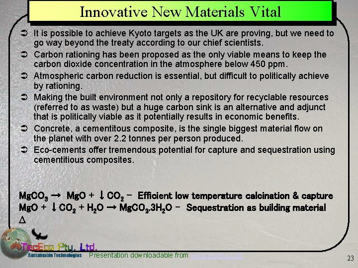 Innovative New Materials Vital Ü It is possible to achieve Kyoto targets as the