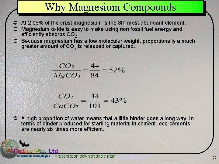 Why Magnesium Compounds Ü At 2. 09% of the crust magnesium is the 8