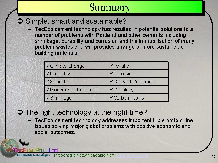 Summary Ü Simple, smart and sustainable? – Tec. Eco cement technology has resulted in