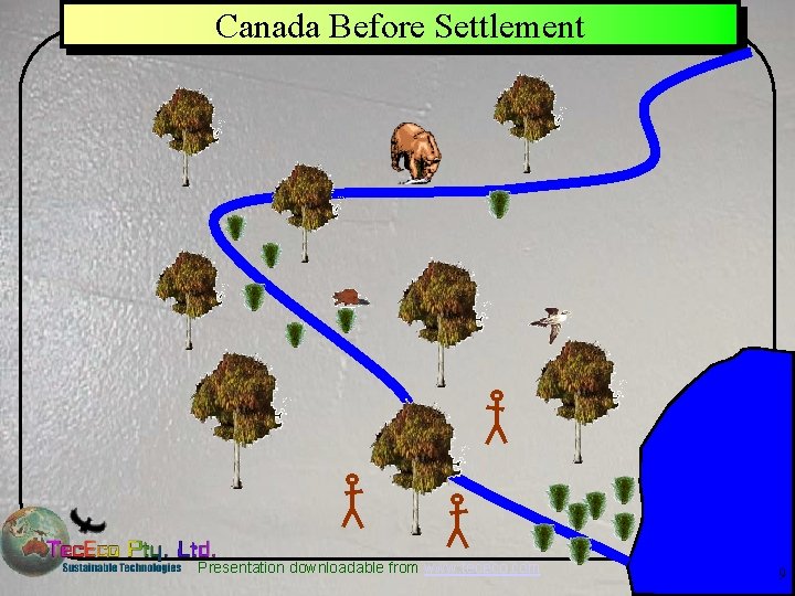 Canada Before Settlement Presentation downloadable from www. tececo. com 9 