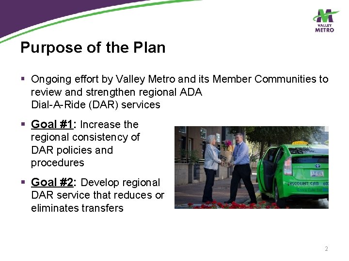 Purpose of the Plan § Ongoing effort by Valley Metro and its Member Communities