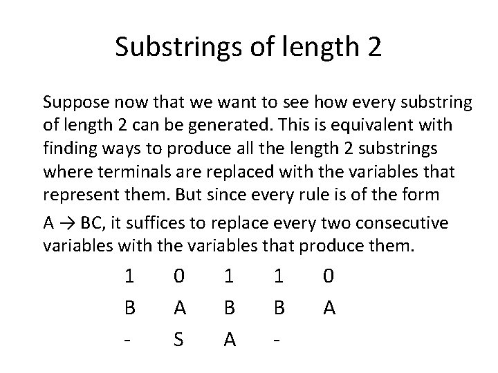 Substrings of length 2 Suppose now that we want to see how every substring