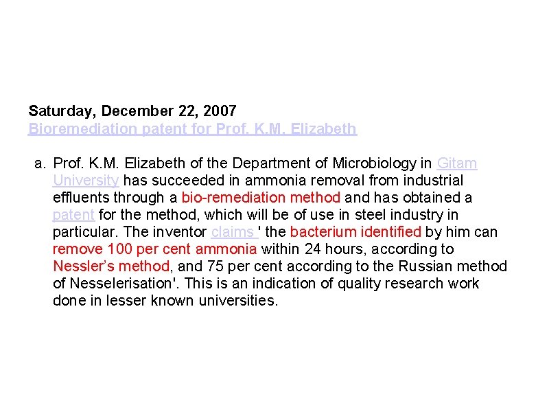 Saturday, December 22, 2007 Bioremediation patent for Prof. K. M. Elizabeth a. Prof. K. Saturday, December 22, 2007 Bioremediation patent for Prof. K. M. Elizabeth a. Prof. K.