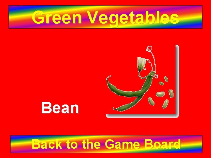 Green Vegetables Bean Back to the Game Board 