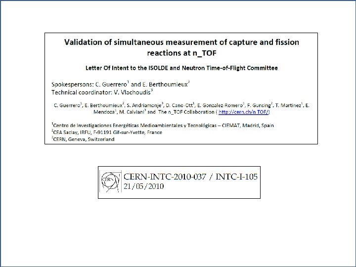 n_TOF Experiment Report @ INTC meeting (Feb. 1 st 2012 Geneva, Switzerland) 