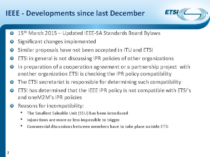 IEEE - Developments since last December 15 th March 2015 – Updated IEEE-SA Standards