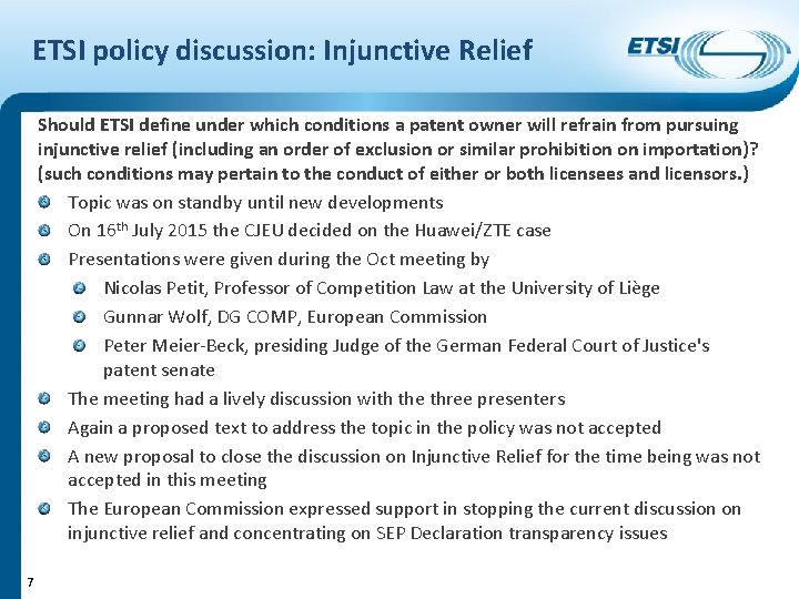 ETSI policy discussion: Injunctive Relief Should ETSI define under which conditions a patent owner