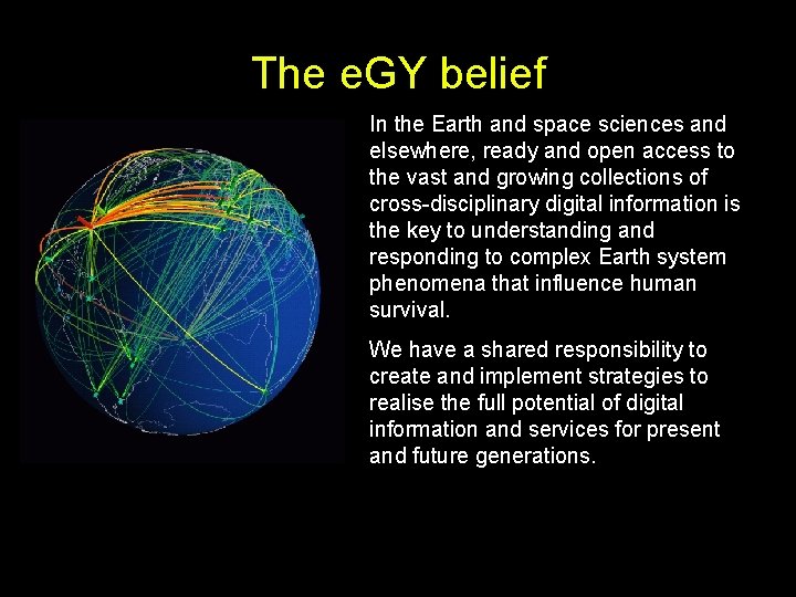 The e. GY belief In the Earth and space sciences and elsewhere, ready and