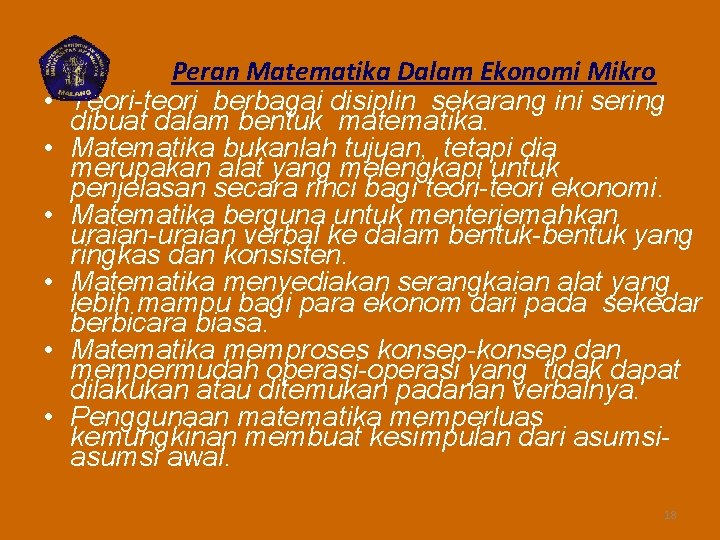  • • • Peran Matematika Dalam Ekonomi Mikro Teori-teori berbagai disiplin sekarang ini