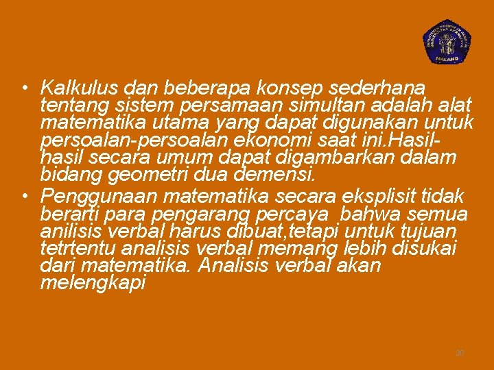  • Kalkulus dan beberapa konsep sederhana tentang sistem persamaan simultan adalah alat matematika