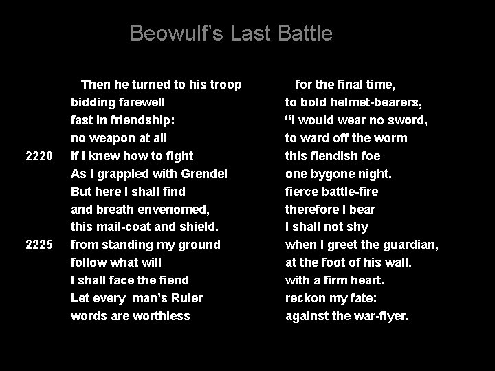 Beowulf’s Last Battle 2220 2225 Then he turned to his troop bidding farewell fast
