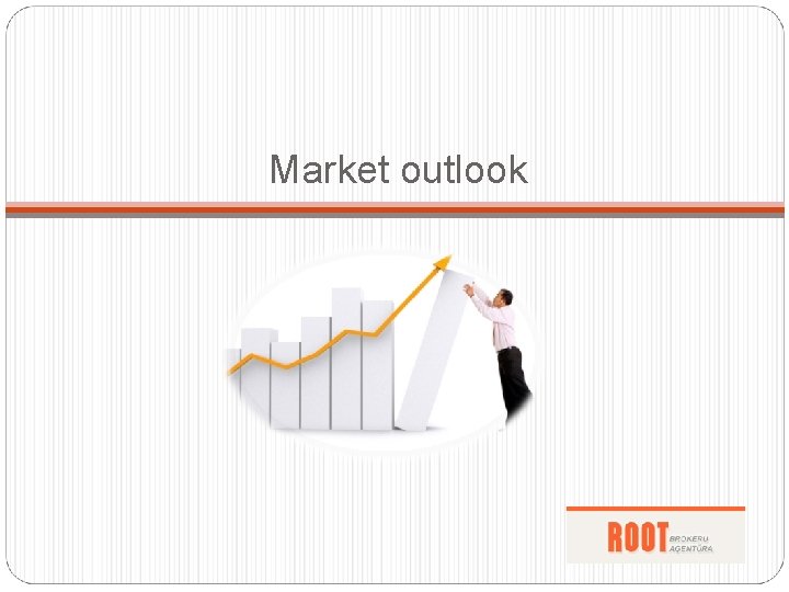 Market outlook 