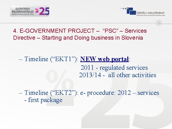 4. E-GOVERNMENT PROJECT – “PSC” – Services Directive – Starting and Doing business in