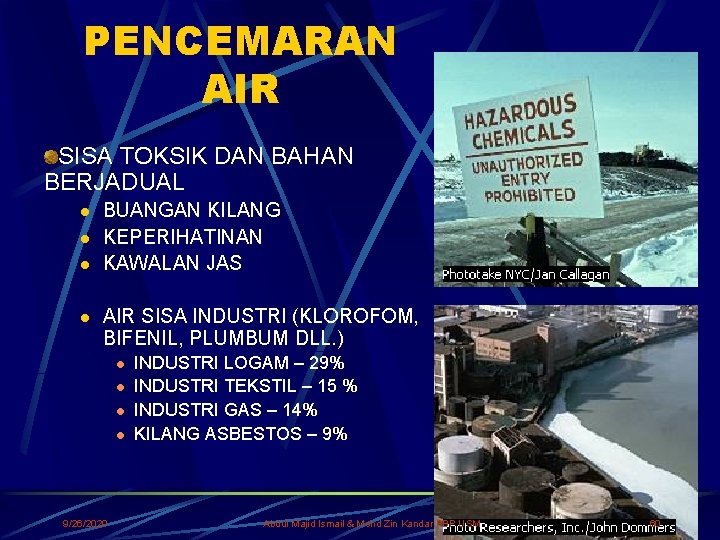 PENCEMARAN AIR SISA TOKSIK DAN BAHAN BERJADUAL l l BUANGAN KILANG KEPERIHATINAN KAWALAN JAS